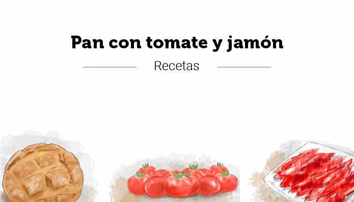 pan tomate y jamon